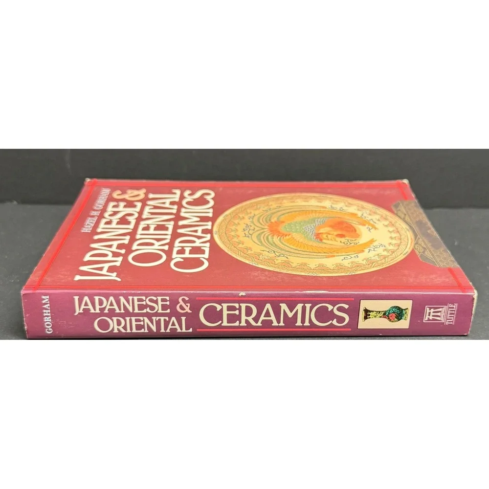 Japanese and Oriental Ceramics Hazel‎ H Gorham Tuttle 1990 Paperback Book